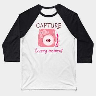 Capture Every moment Baseball T-Shirt